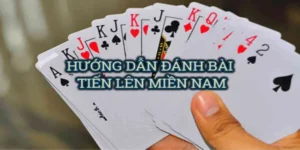 Hướng Dẫn Cách Chơi Tiến Lên Miền Nam Nhà Cái VG99 Để Thắng Lớn